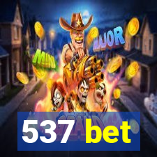 537 bet